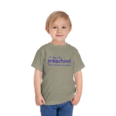 Preschool First Day Toddler Tee — "1st day of preschool, Mum misses me already!"