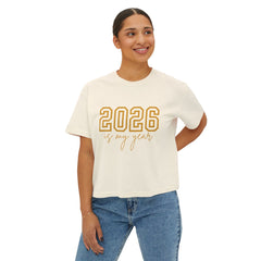 2026 Is My Year Women's Boxy Tee — Motivational New Year Crop Shirt