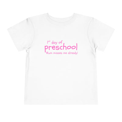 Copy of Preschool First Day Toddler Tee — 