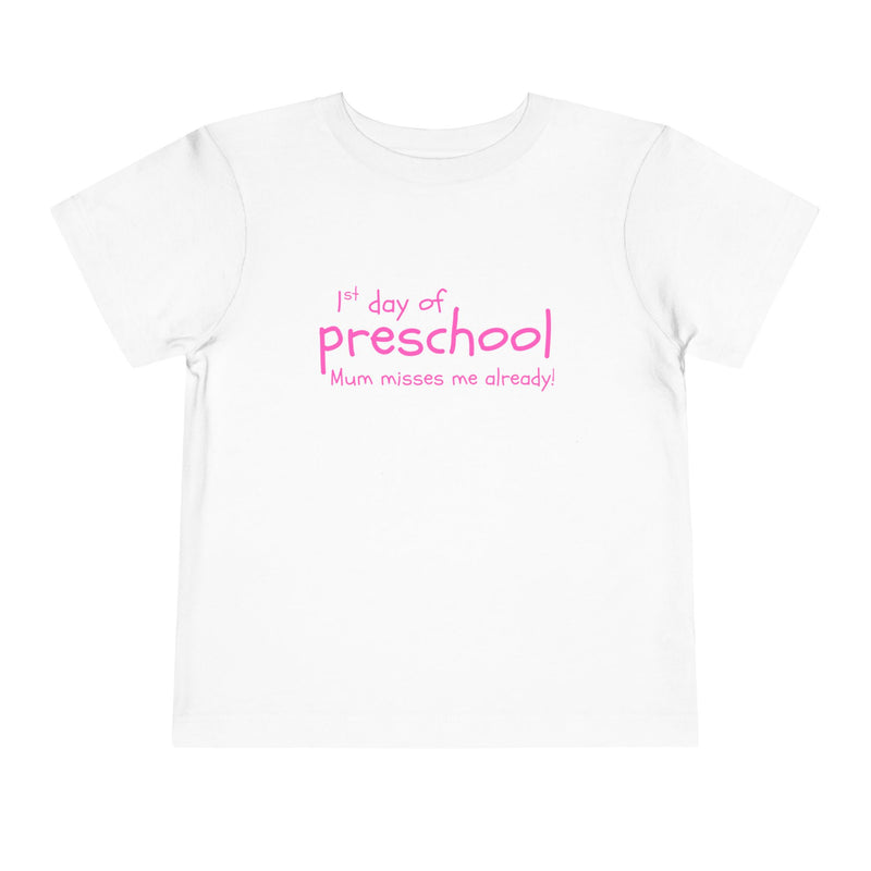 Copy of Preschool First Day Toddler Tee — 