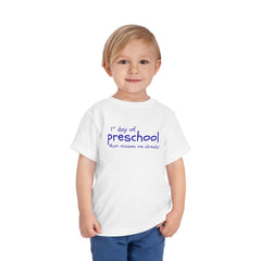 Preschool First Day Toddler Tee — "1st day of preschool, Mum misses me already!"